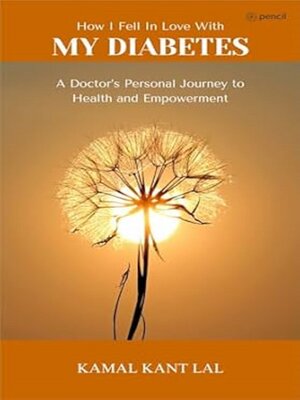 cover image of How I Fell In Love With MY DIABETES